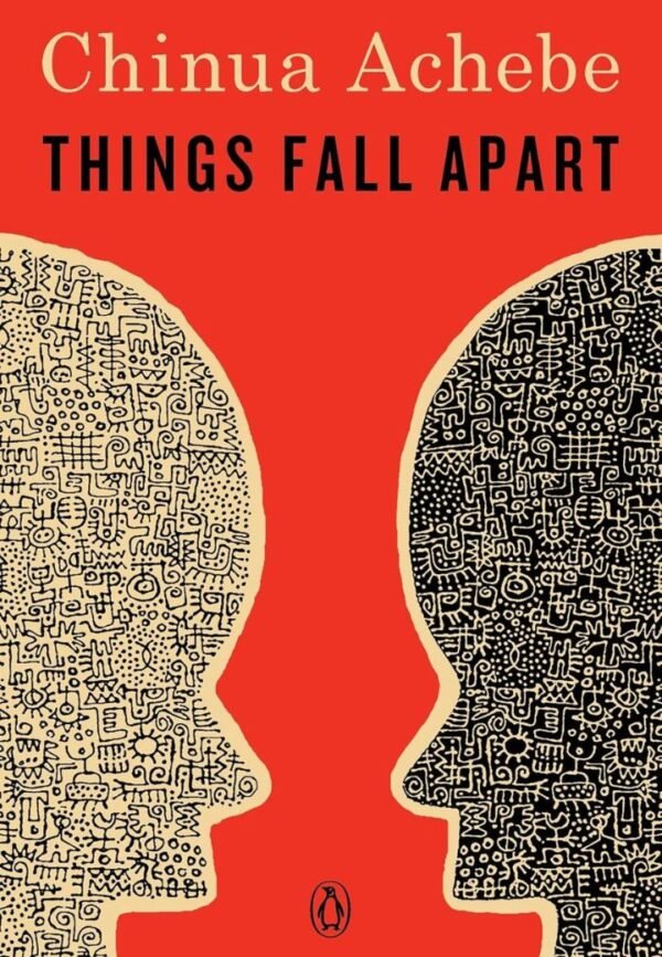 Things Fall Apart by Chinua Achebe