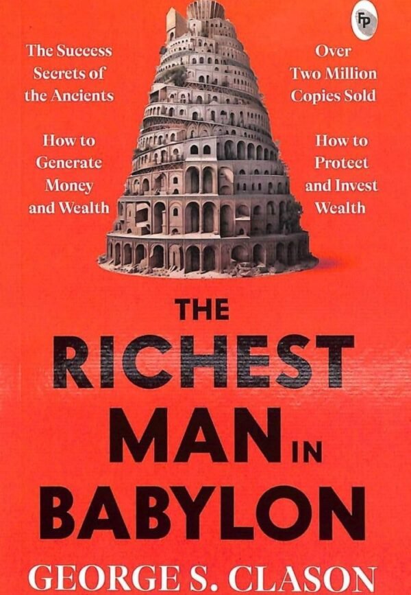 The Richest Man in Babylon by George S. Clason