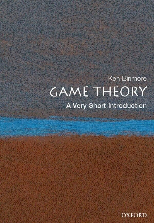 Game Theory A Very Short Introduction