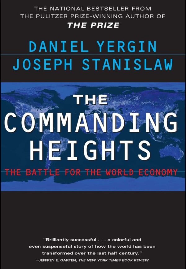 The Commanding Heights: The Battle for the World Economy